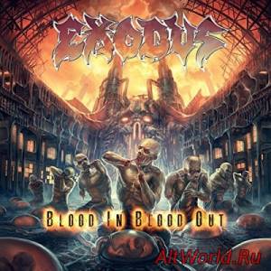 Скачать Exodus - Blood In, Blood Out [Deluxe Edition] (2014)