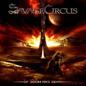 Скачать Savage Circus - Of Doom And Death (2009)