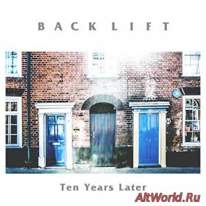 Скачать Back Lift - Ten Years Later (2014)