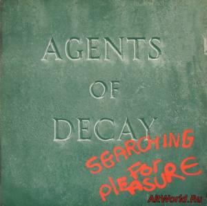 Скачать Agents Of Decay ‎- Searching For Pleasure (EP) 1985