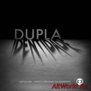 Скачать Sepultura - Minisserie Dupla Identidade (2014)