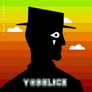Скачать бесплатно Yodelice – Square Eyes (2013)