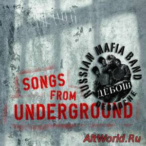 Скачать Debauche - Songs From Underground (2014)