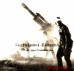 Скачать Varfolomei Saturni - Живое Сердце в Остывшей Золе (2014)