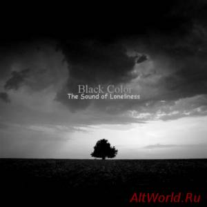 Скачать Black Color - The Sound Of Loneliness (2014)