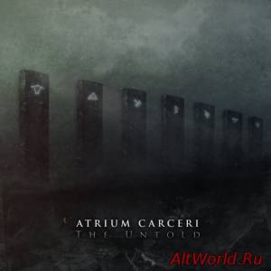 Скачать Atrium Carceri - The Untold (2013)