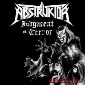 Скачать Abstruktor - Judgement Of Terror (2014)