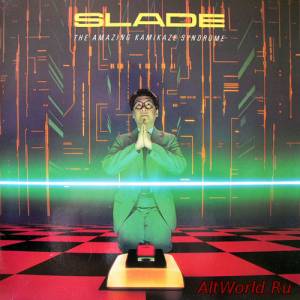Скачать Slade - The Amazing Kamikaze Syndrome (1983) Mp3+Lossless