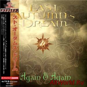 Скачать Last Autumn's Dream - Again & Again (2015)