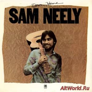 Скачать Sam Neely ‎- Down Home (1974)