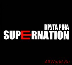 Скачать Друга Ріка - Supernation (2014)