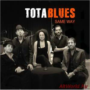 Скачать Tota Blues - Same Way (2014)