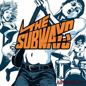 Скачать The Subways - The Subways (2015)