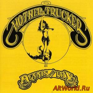 Скачать Dennis The Fox - Mother Trucker (1975)