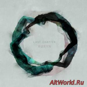 Скачать Last Chapter - Auryn (2015)