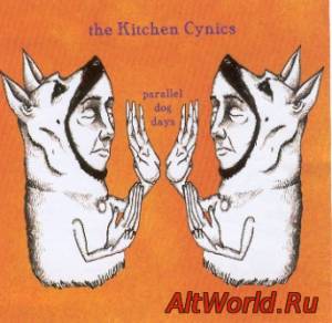 Скачать The Kitchen Cynics - Parallel Dog Days (2003)