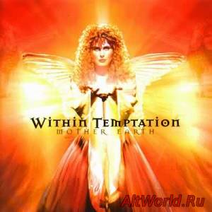 Скачать Within Temptation - Mother Earth (2003) (Mp3+Lossless)