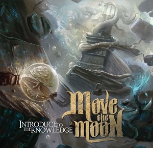 Скачать бесплатно Move The Moon - Introduce To The Knowledge (2013)