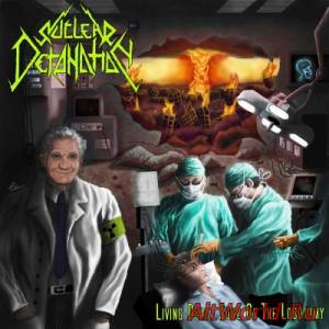 Скачать Nuclear Detonation - Living Dead, Sons Of The Lobotomy (2015)