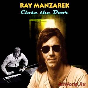 Скачать Ray Manzarek - Close The Door (2014)