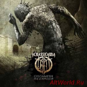 Скачать Acrassicauda - Gilgamesh (2015)