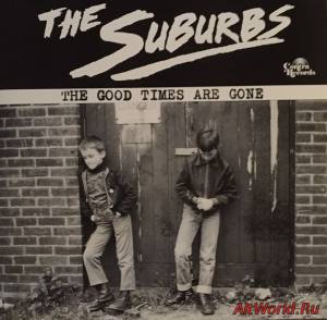 Скачать The Suburbs - The Good Times Are Gone (2015)