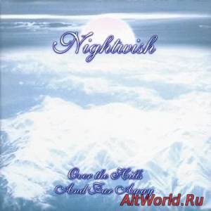 Скачать Nightwish - Over The Hills And Far Away (2001)