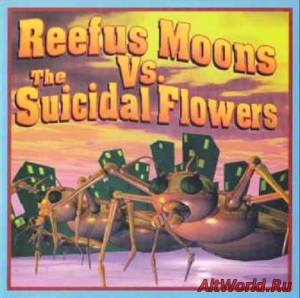 Скачать Reefus Moons vs. Suicidal Flowers - Marmalade Sun (2000)