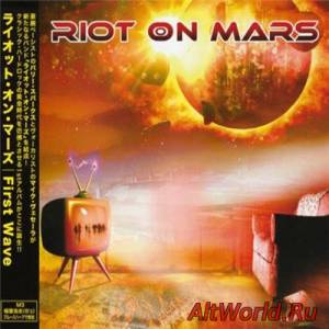 Скачать Riot On Mars - First Wave [Japanese Edition] (2015)