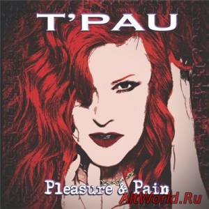 Скачать T'Pau - Pleasure And Pain (2015)