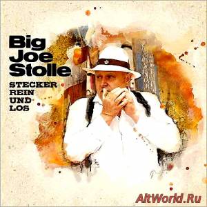 Скачать Big Joe Stolle - Stecker Rein Und Los (2014)