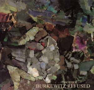 Скачать бесплатно Burkewitz Refused - Disorder (2013)