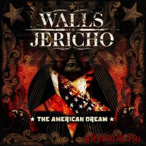 Скачать Walls Of Jericho - The American Dream (2008)