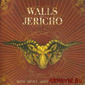 Скачать Walls Of Jericho - With Devils Amongst Us All (2006)