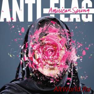 Скачать Anti-Flag - American Spring (2015)