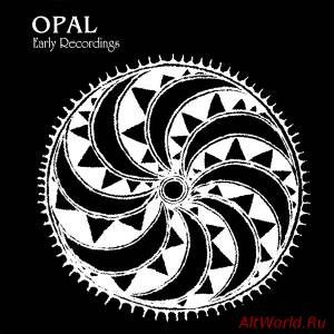 Скачать Opal - Early Recordings (1989)