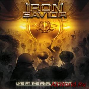 Скачать Iron Savior - Live At The Final Frontier (2015)