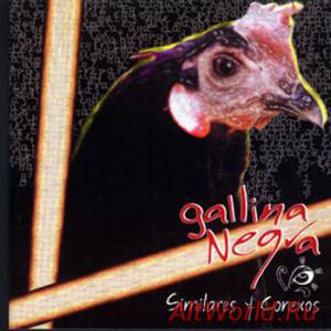 Скачать Gallina Negra - Similares Y Conexos (2001)