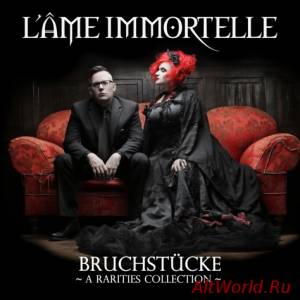 Скачать L'Ame Immortelle - Bruchstucke - A Rarities Collection  (2015)