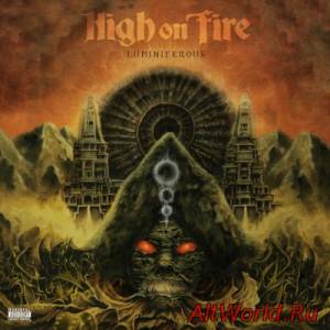 Скачать High On Fire - Luminiferous (2015)