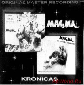 Скачать Magma - Kronicas (Canto Para Una Consagracion 1982 & La Transformacion 1985) 1995