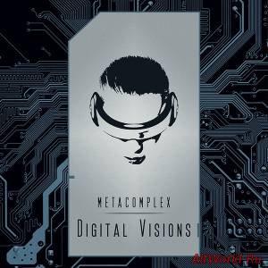 Скачать MetaComplex - Digital Visions 2014 (EP)