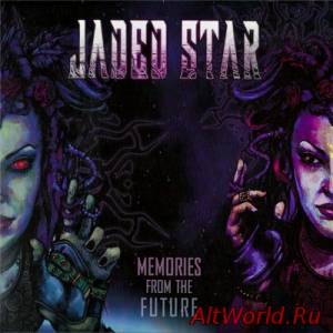 Скачать Jaded Star - Memories From The Future (2015)