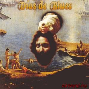 Скачать Dias De Blues - Dias De Blues 1973 (Reissue 2000)