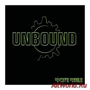 Скачать Unbound - Wicked World (2015)