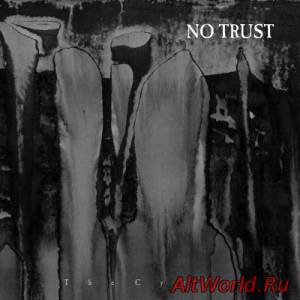 Скачать No Trust - The Cycle [EP] (2015)