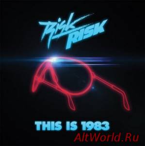 Скачать Risk Risk - This Is 1983 (2011)