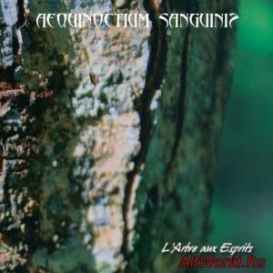 Скачать Aequinoctium Sanguinis - L'arbre aux esprits (2015)