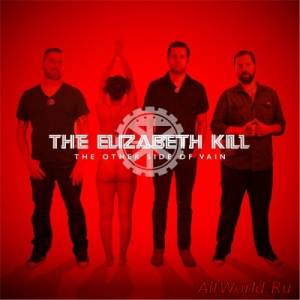 Скачать The Elizabeth Kill - The Other Side Of Vain (2015)