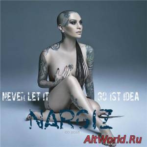 Скачать Nargiz - Never Let It Go 1st Idea (2015)